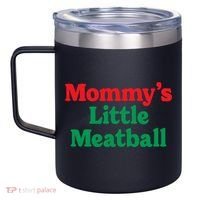 Mommys Little Meatball Italian Meme 12oz Stainless Steel Coffee Mug thumb 2