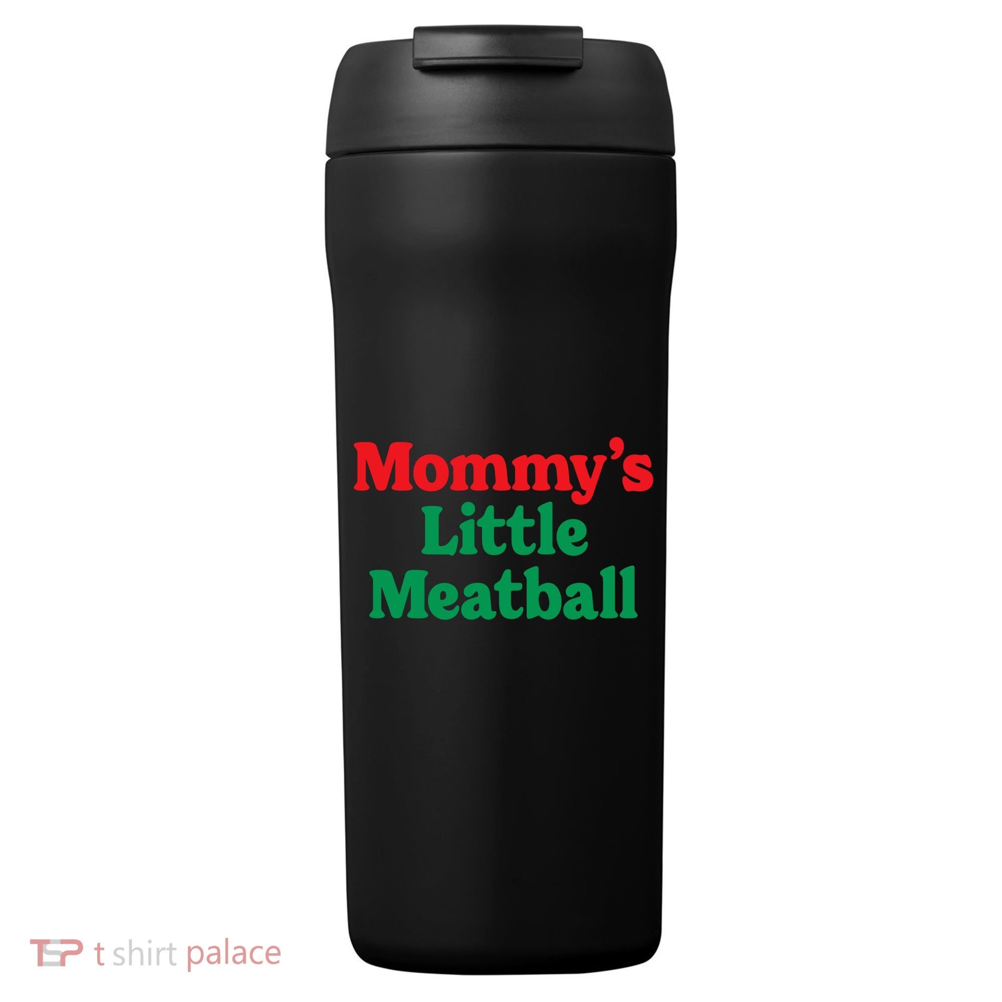 Mommys Little Meatball Italian Meme 24oz Duet Stainless Steel Tumbler