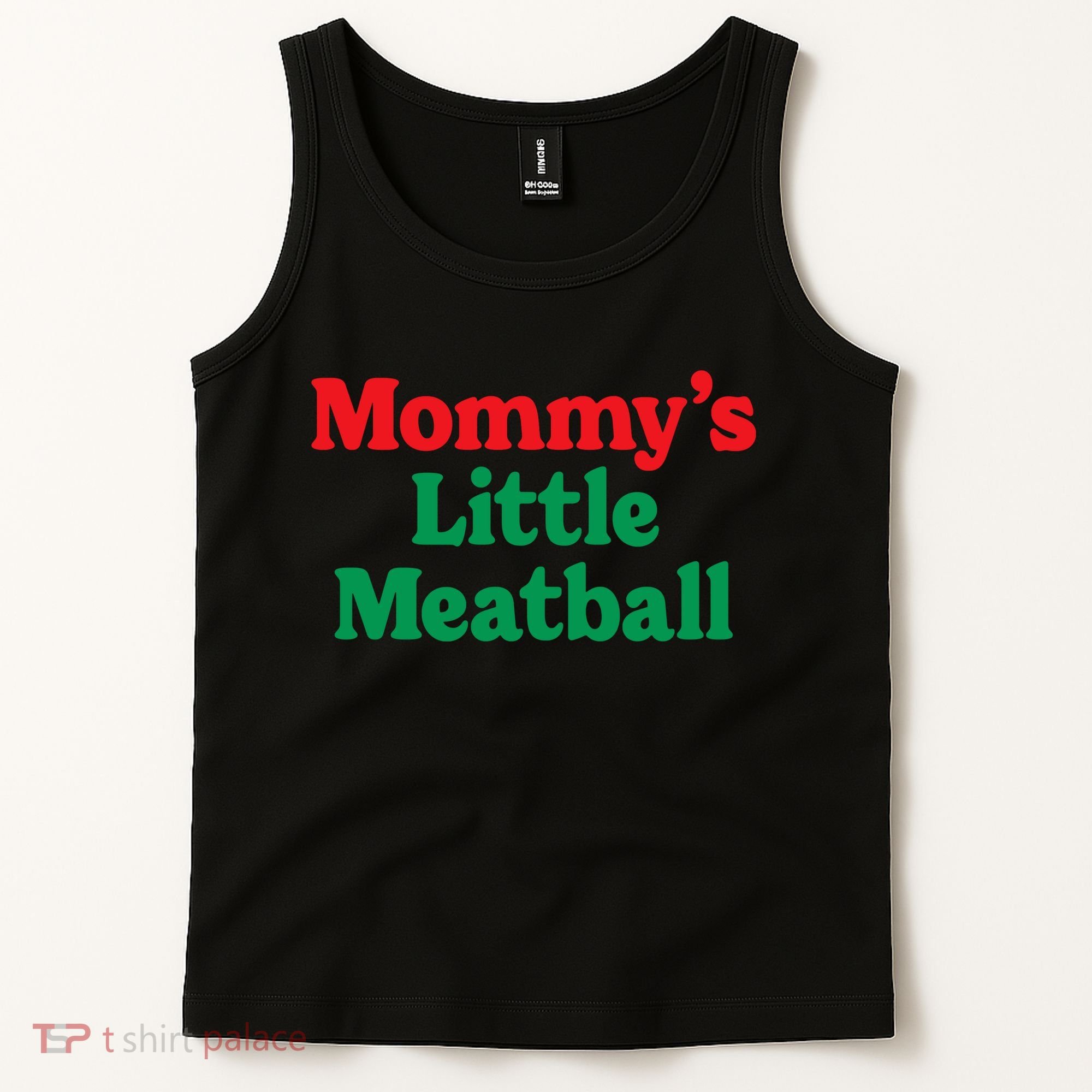 Mommys Little Meatball Italian Meme Tank Top