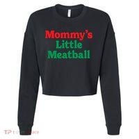 Mommys Little Meatball Italian Meme Cropped Pullover Crew thumb 0
