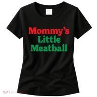 Mommys Little Meatball Italian Meme Women's T-Shirt thumb 0