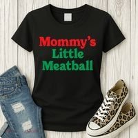Mommys Little Meatball Italian Meme Women's T-Shirt thumb 3