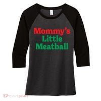 Mommys Little Meatball Italian Meme Women's Tri-Blend 3/4-Sleeve Raglan Shirt thumb 0