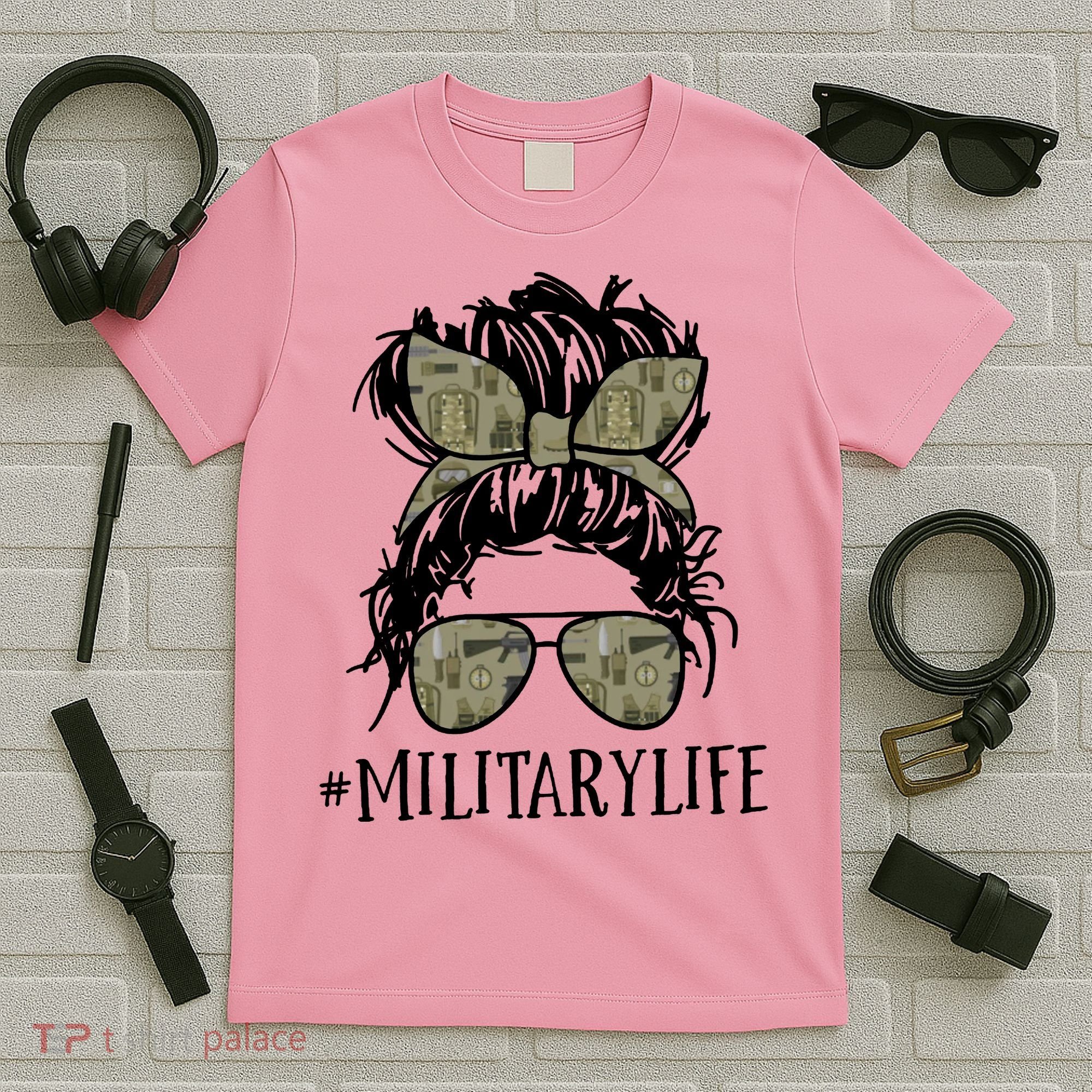 Military Life Messy Bun Wife T-Shirt