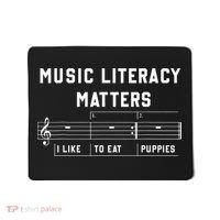 Music Literacy Matters I Like To Eat Puppies Mousepad thumb 0