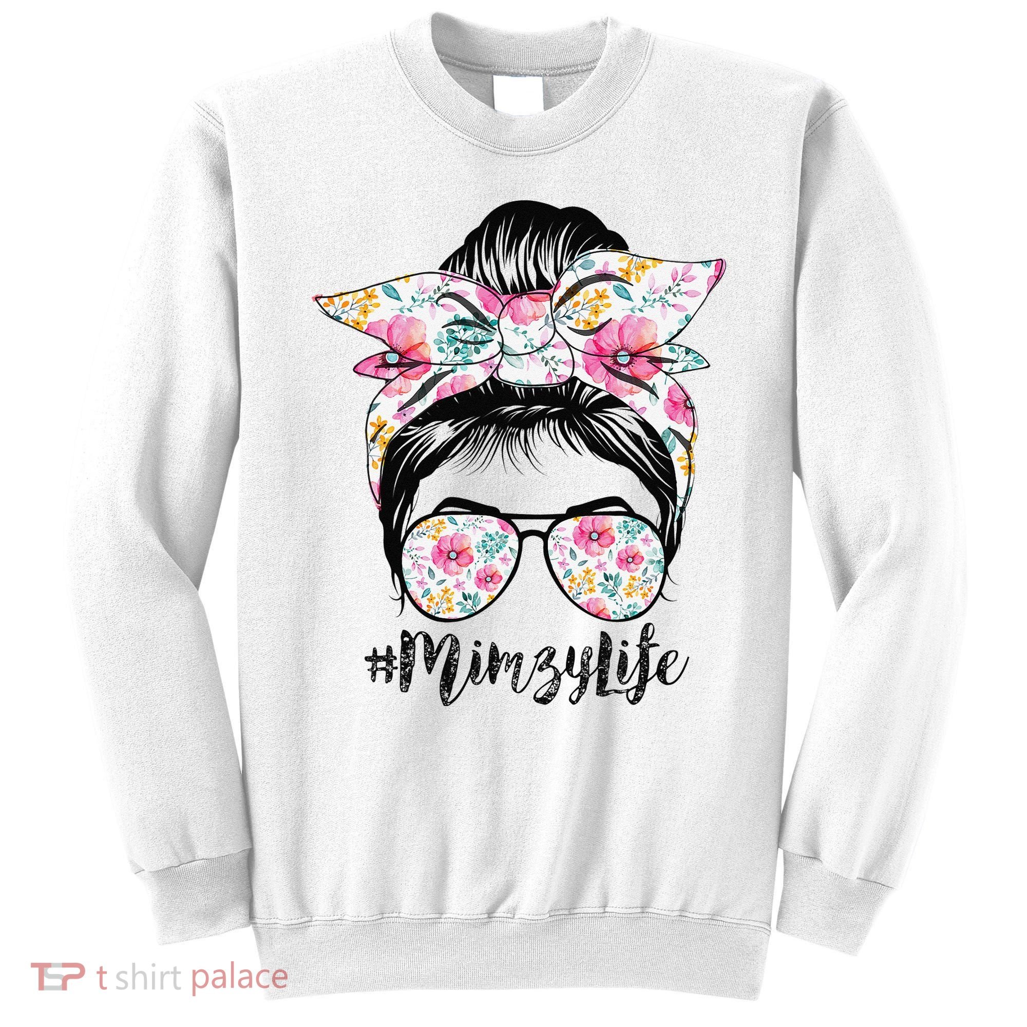 Mimzy Life Messy Hair Bun Floral Mother's Day Sweatshirt