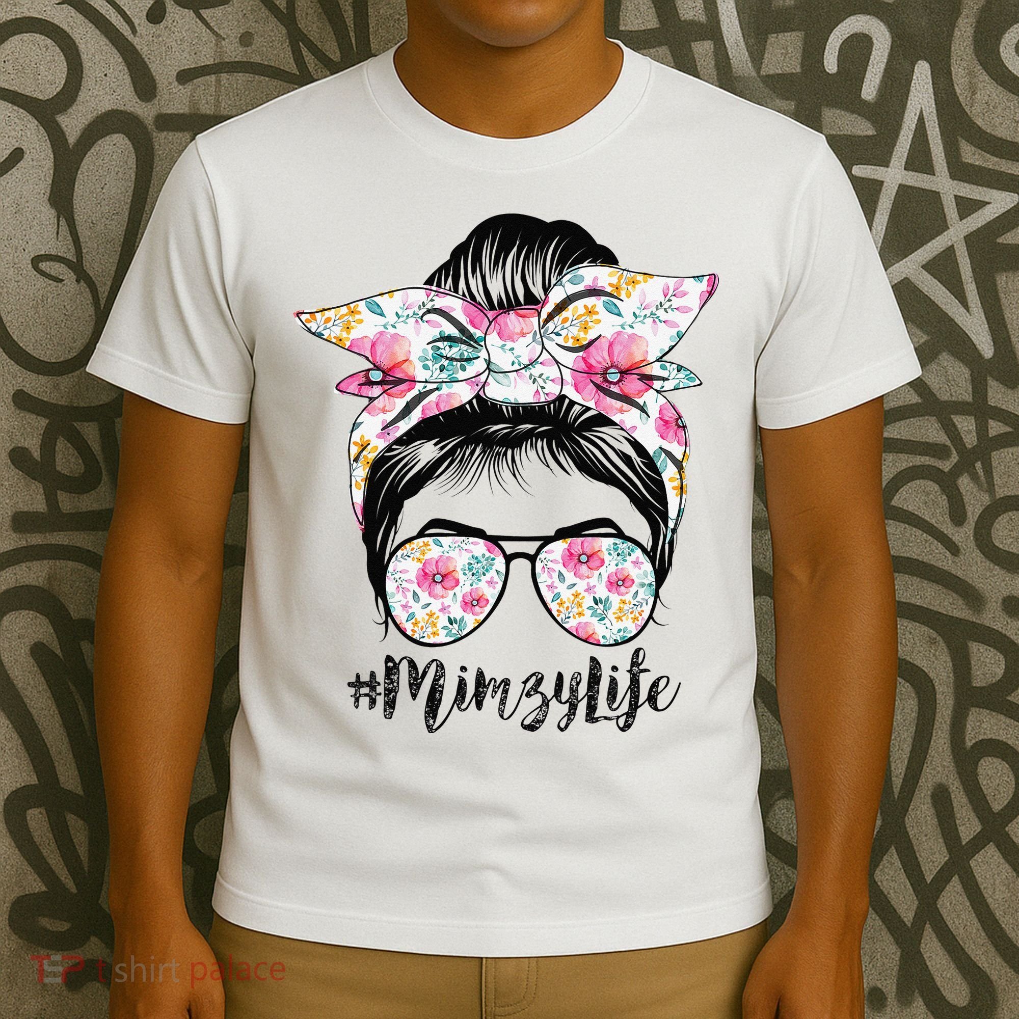 Mimzy Life Messy Hair Bun Floral Mother's Day T-Shirt