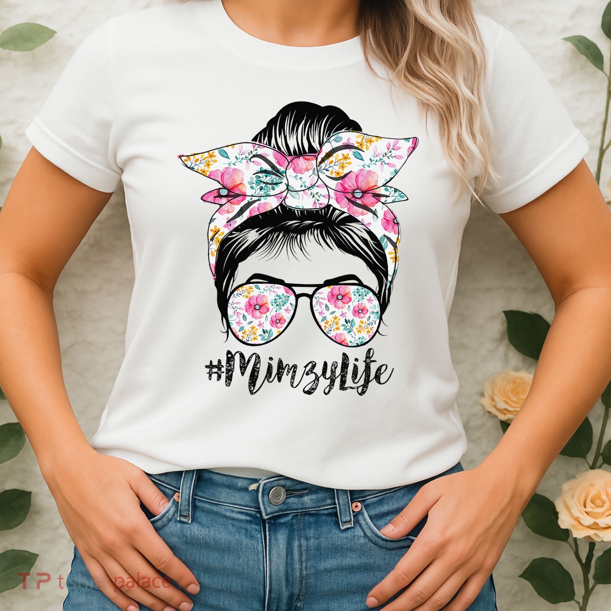 Mimzy Life Messy Hair Bun Floral Mother's Day Women's T-Shirt