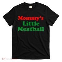 Mommys Little Meatball Funny Italian Joke T-Shirt thumb 0