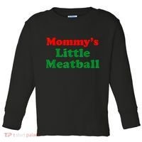 Mommys Little Meatball Funny Italian Joke Toddler Long Sleeve Shirt thumb 0