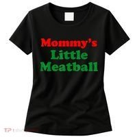 Mommys Little Meatball Funny Italian Joke Women's T-Shirt thumb 0