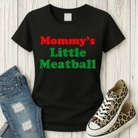 Mommys Little Meatball Funny Italian Joke Women's T-Shirt thumb 3