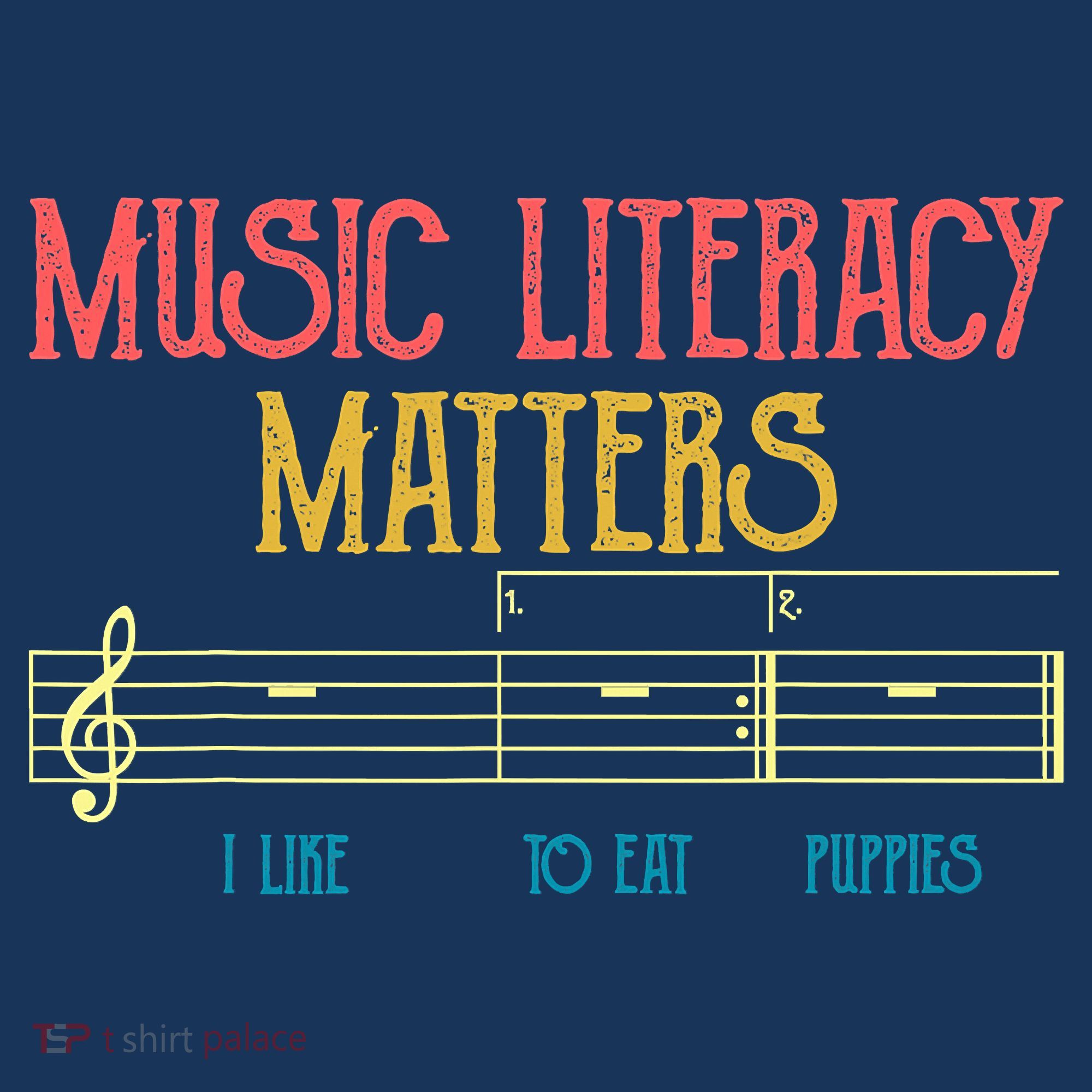 Music Literacy Matters I Like To Eat Puppies Retro Vintage T-Shirt
