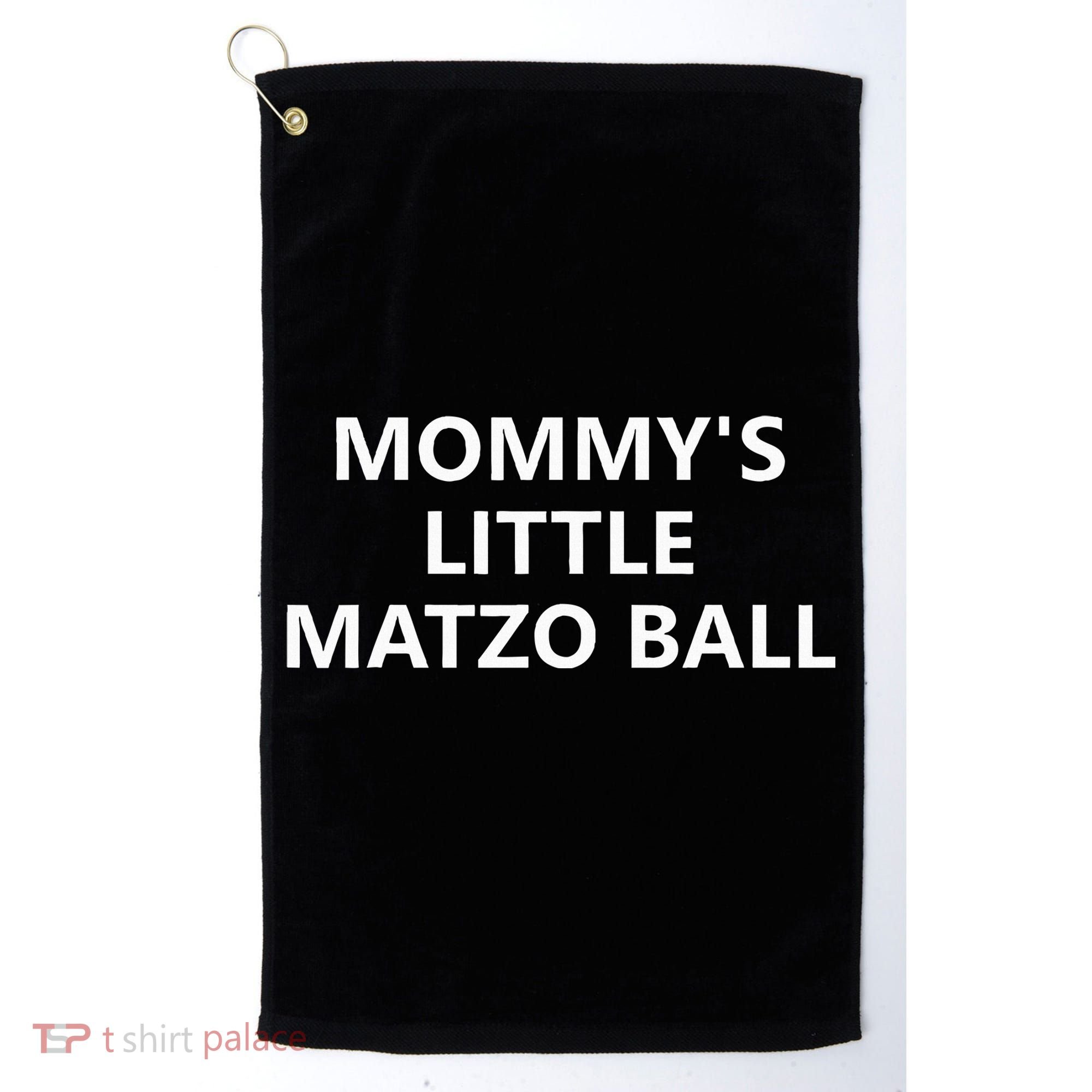 Mommy's Little Matzo Ball Golf Towel