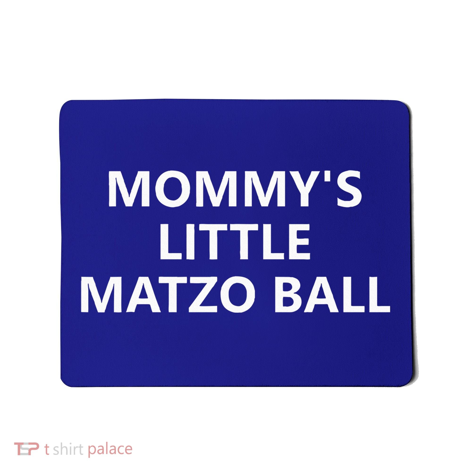 Mommy's Little Matzo Ball Mousepad