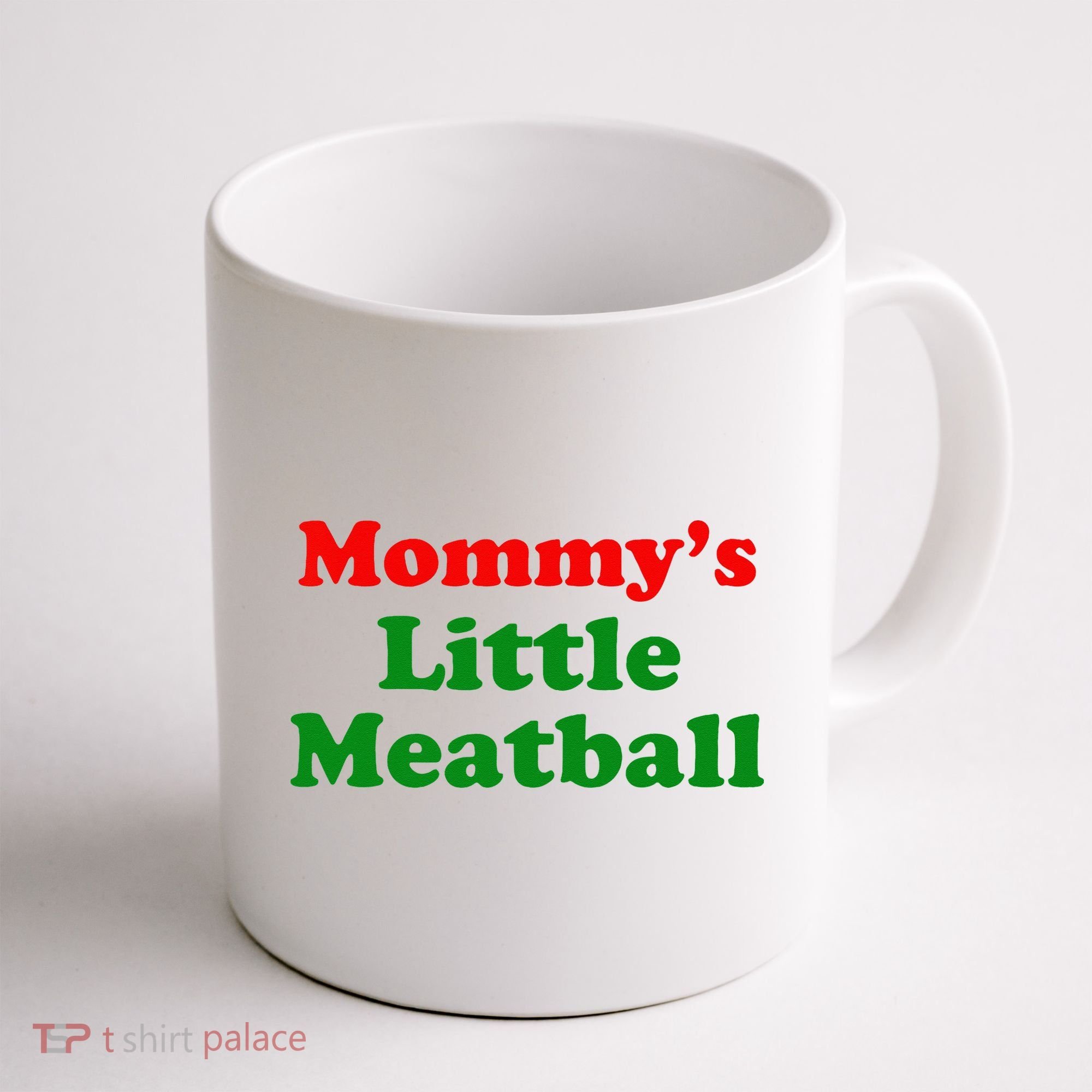 Mommys Little Meatball Funny Italian Joke Coffee Mug