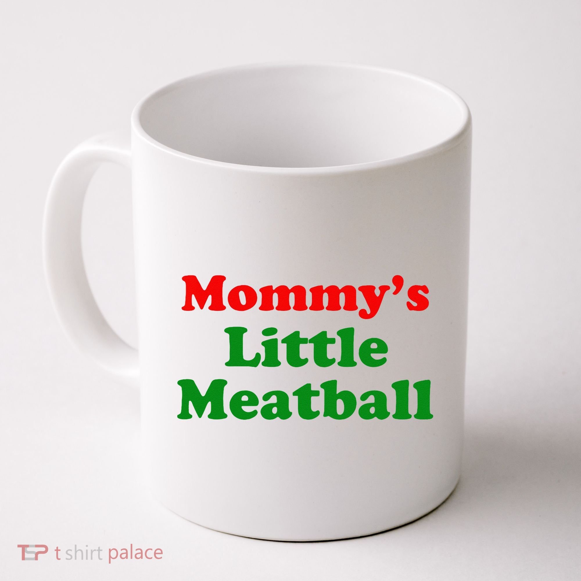 Mommys Little Meatball Funny Italian Joke Coffee Mug