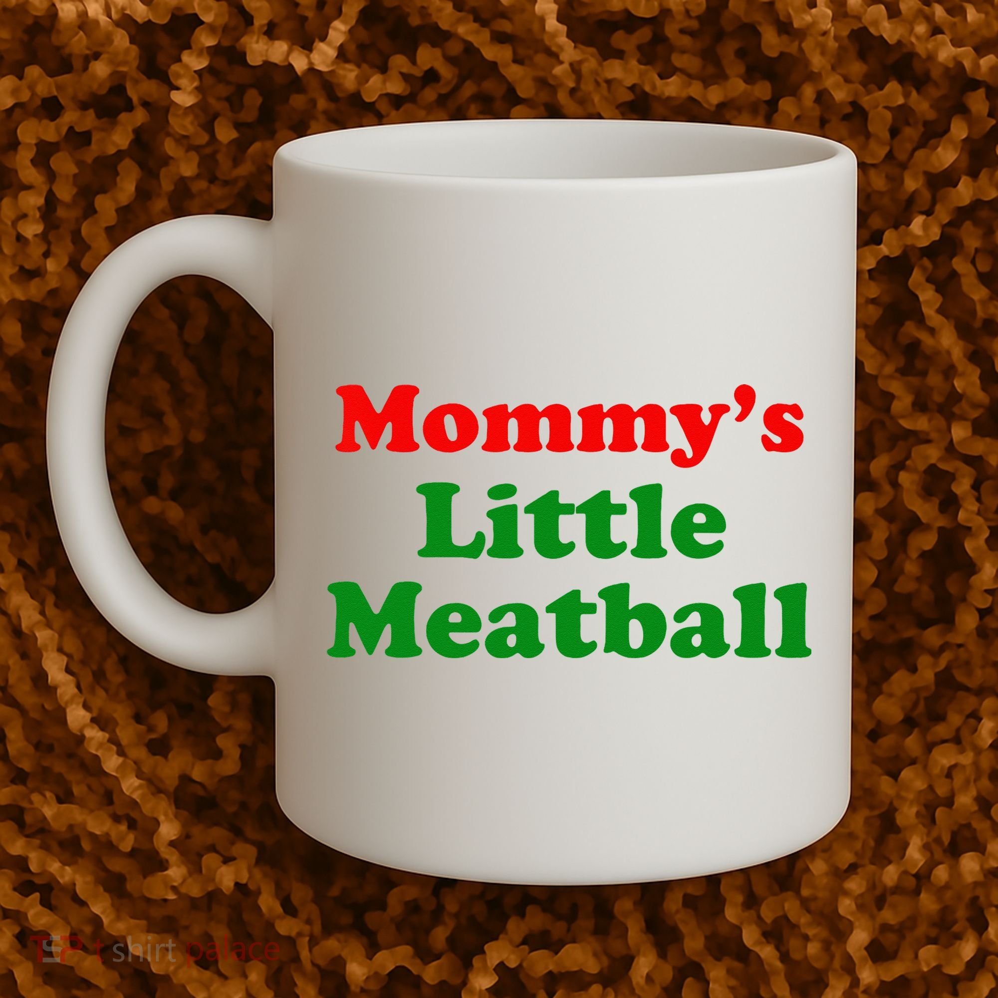Mommys Little Meatball Funny Italian Joke Coffee Mug