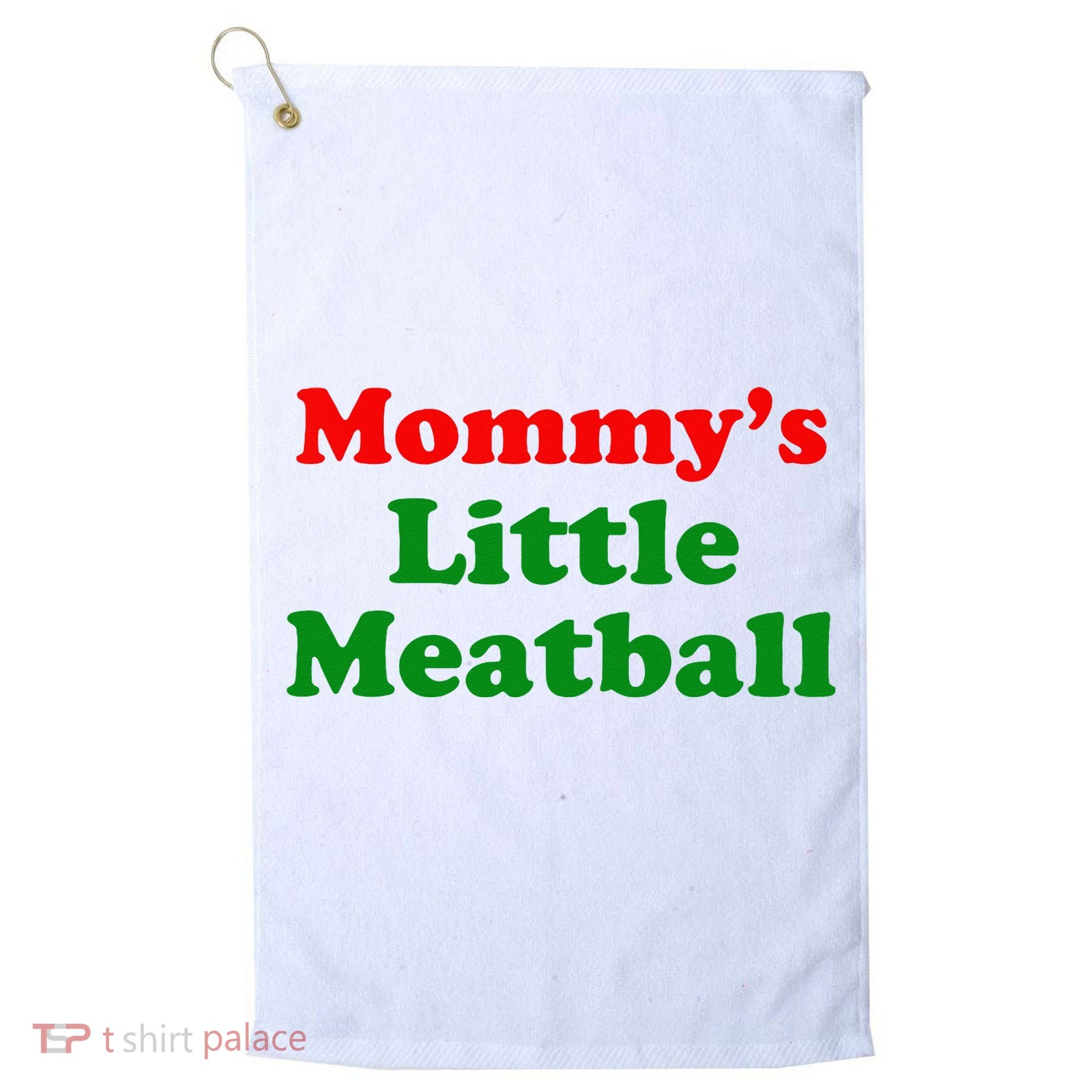 Mommys Little Meatball Funny Italian Joke Golf Towel