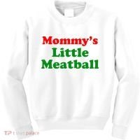 Mommys Little Meatball Funny Italian Joke Kids Sweatshirt thumb 0