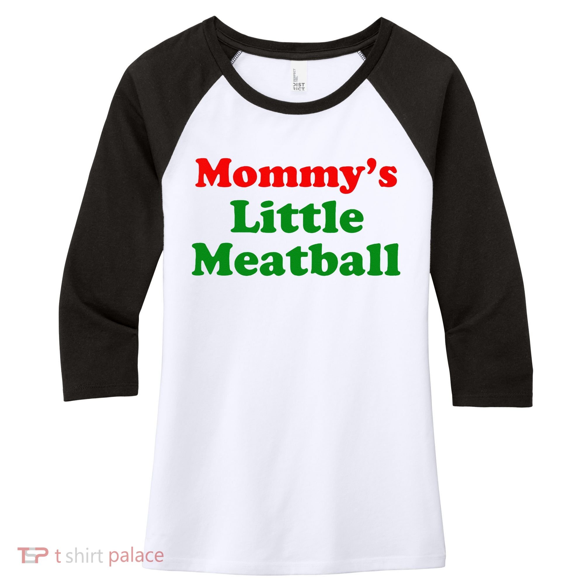 Mommys Little Meatball Funny Italian Joke Women's Tri-Blend 3/4-Sleeve Raglan Shirt