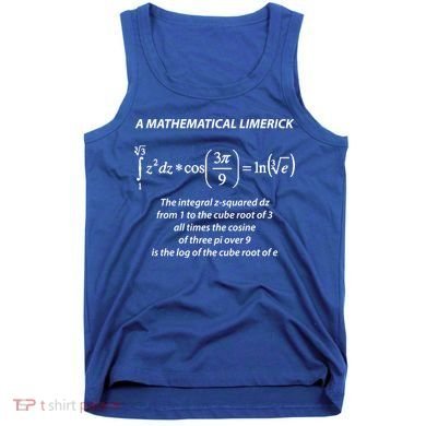 Mathematical Limerick Math Geek Nerd Gift Meaningful Gift Tank Top