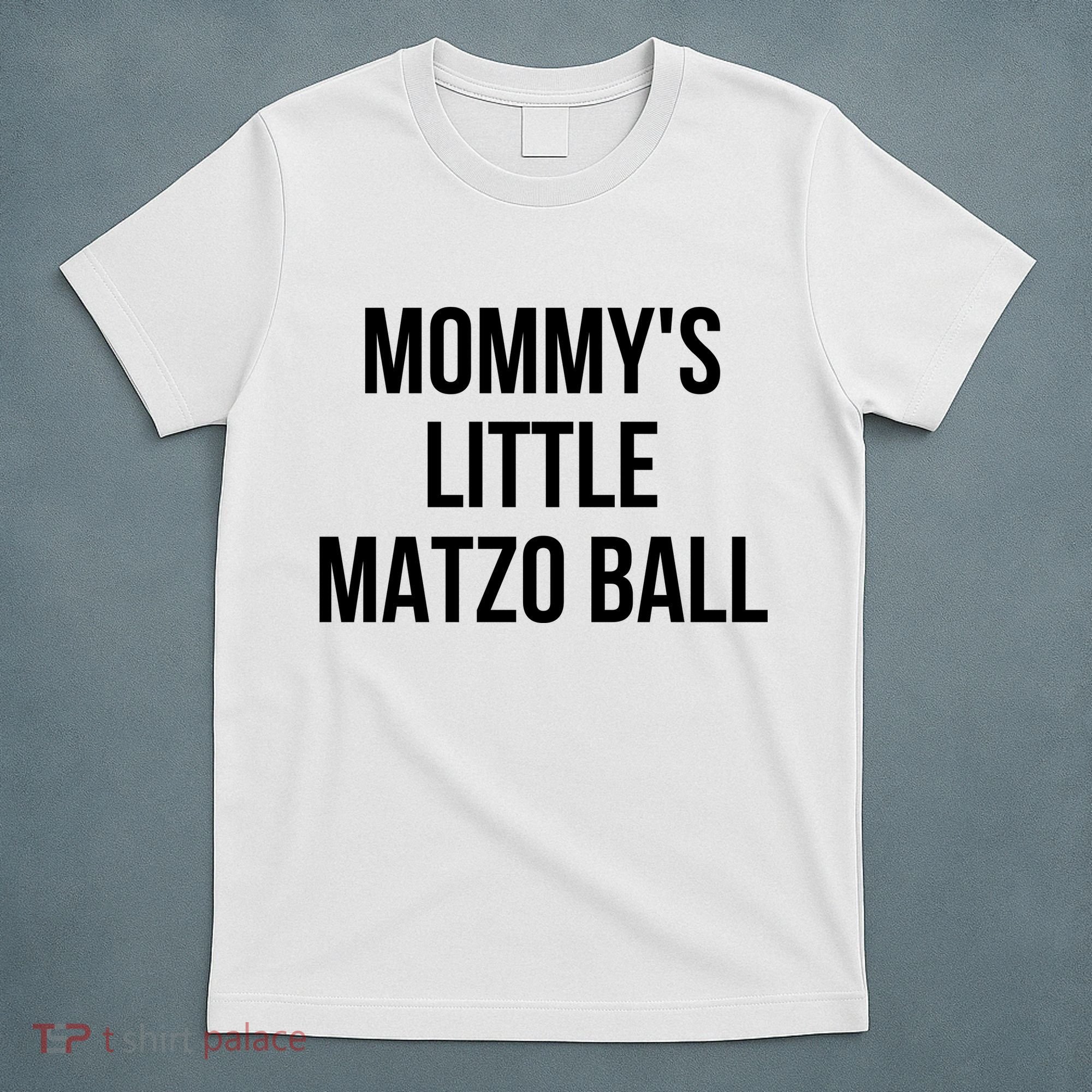 MommyS Little Matzo Ball T-Shirt