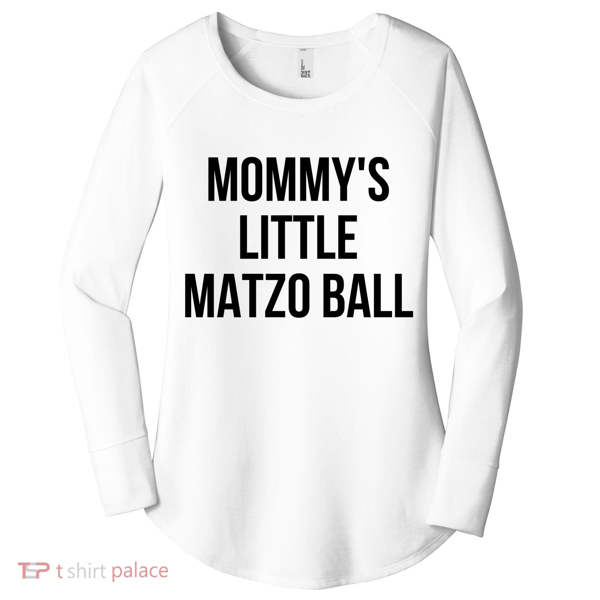MommyS Little Matzo Ball Women's Perfect Tri Tunic Long Sleeve Shirt