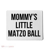 MommyS Little Matzo Ball Mousepad thumb 0