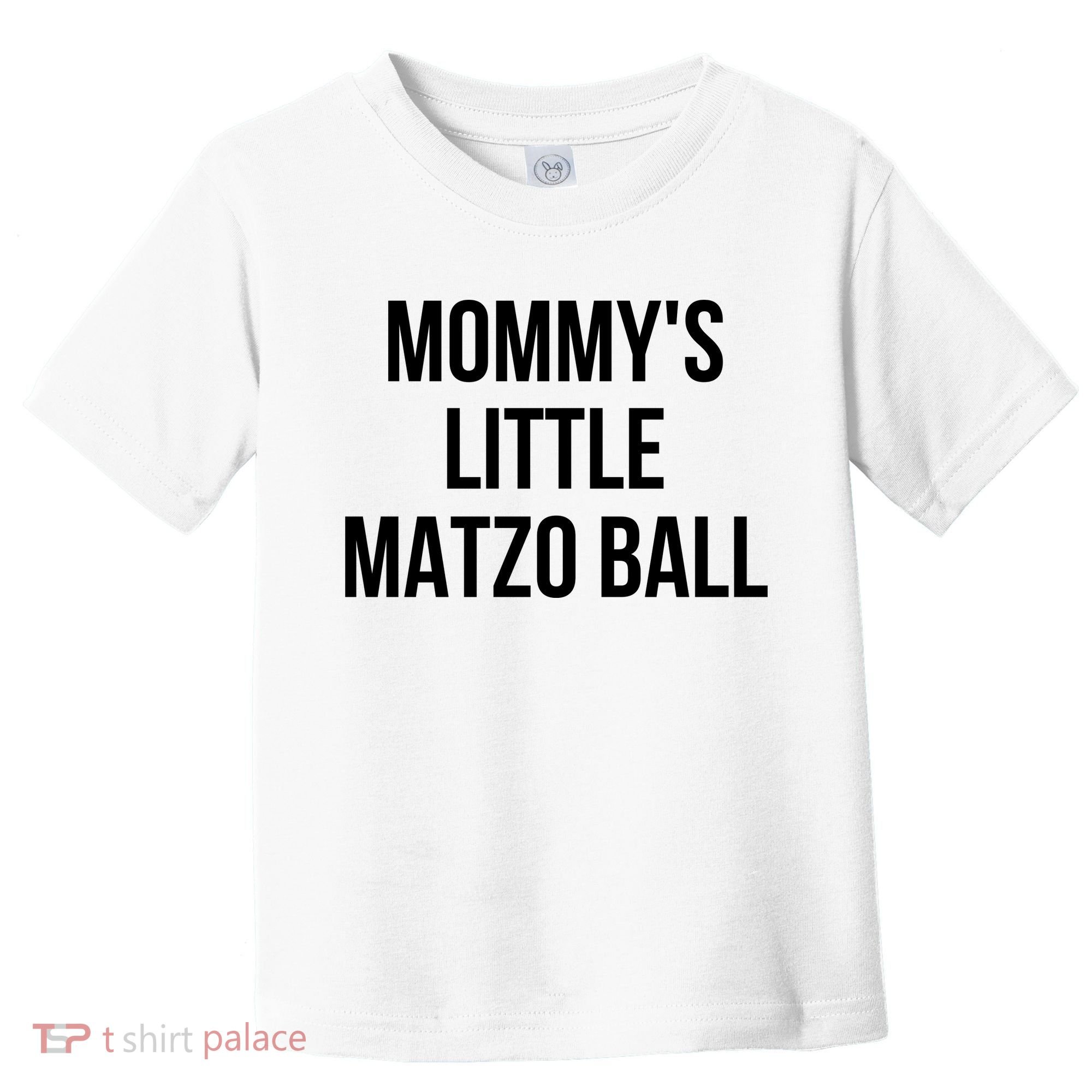 MommyS Little Matzo Ball Toddler T-Shirt