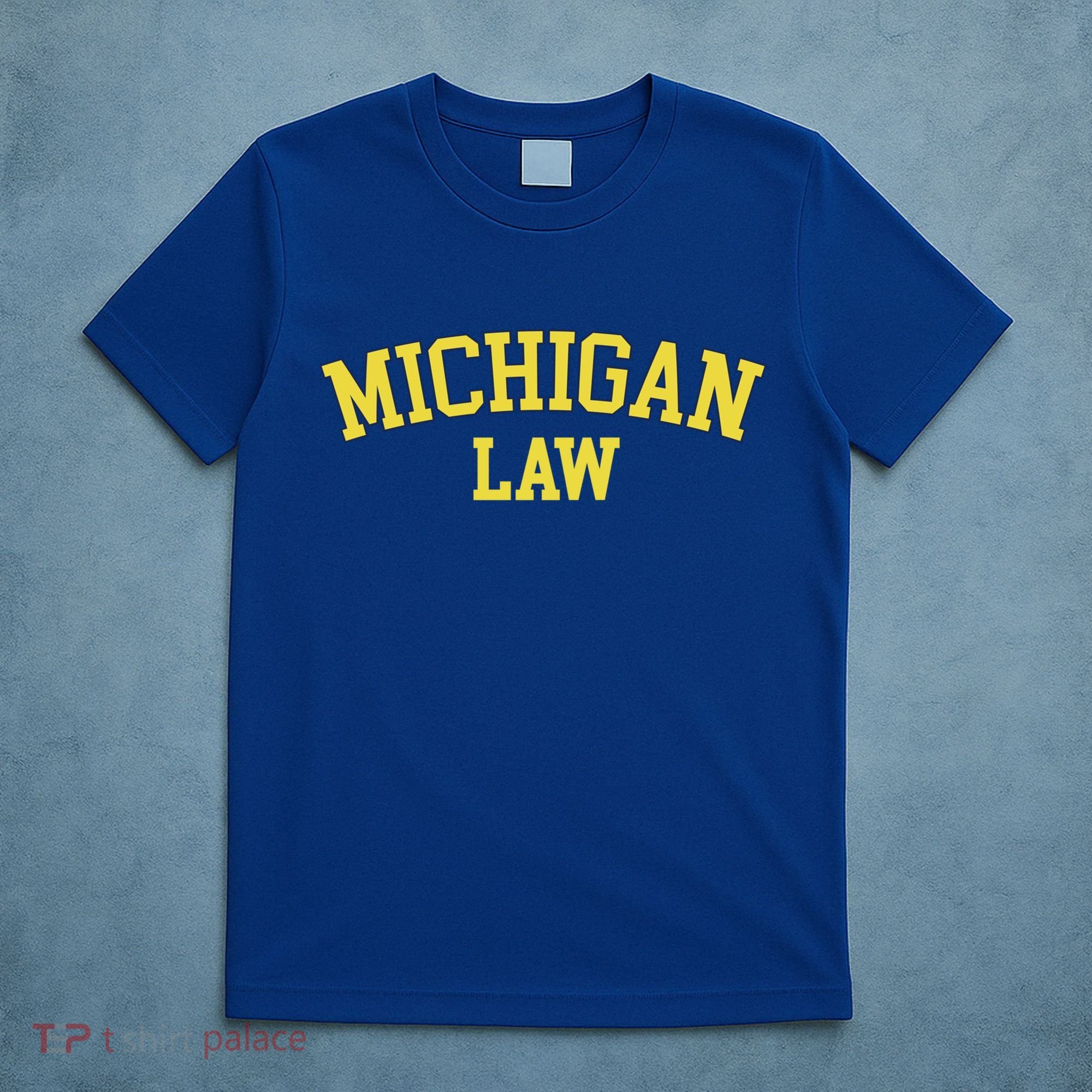 Michigan Law Michigan Bar Graduate Gift Lawyer College Gift T-Shirt