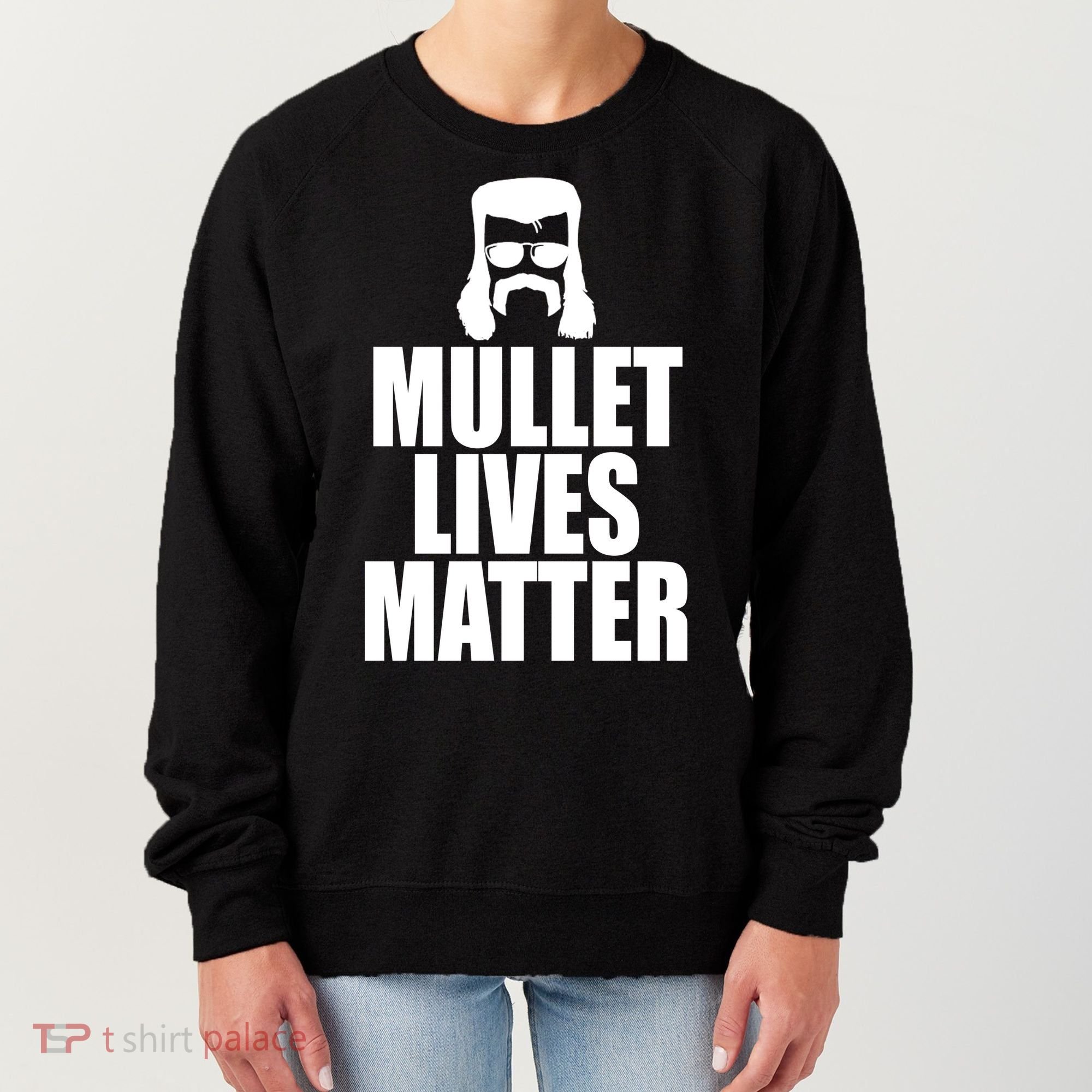Mullet Lives Matter Women's Sweatshirt