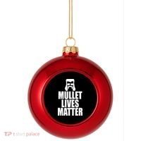 Mullet Lives Matter Plastic Christmas Ball Ornament thumb 0