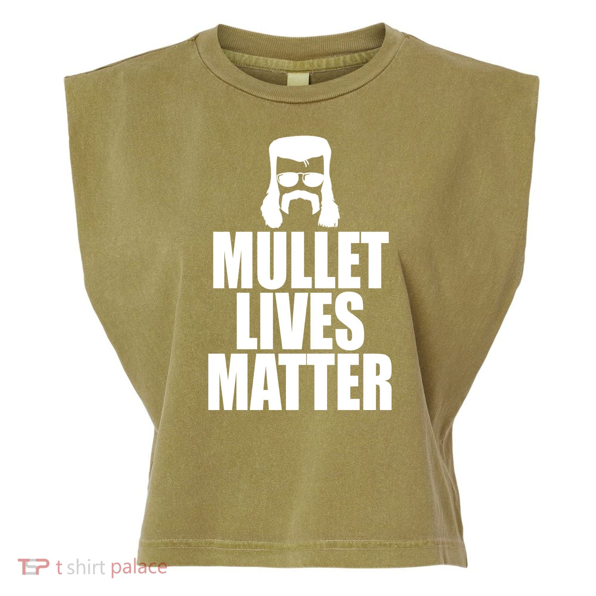 Mullet Lives Matter Garment-Dyed Women's Muscle Tee
