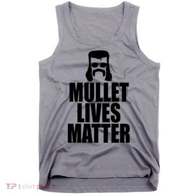 Mullet Lives Matter Tank Top