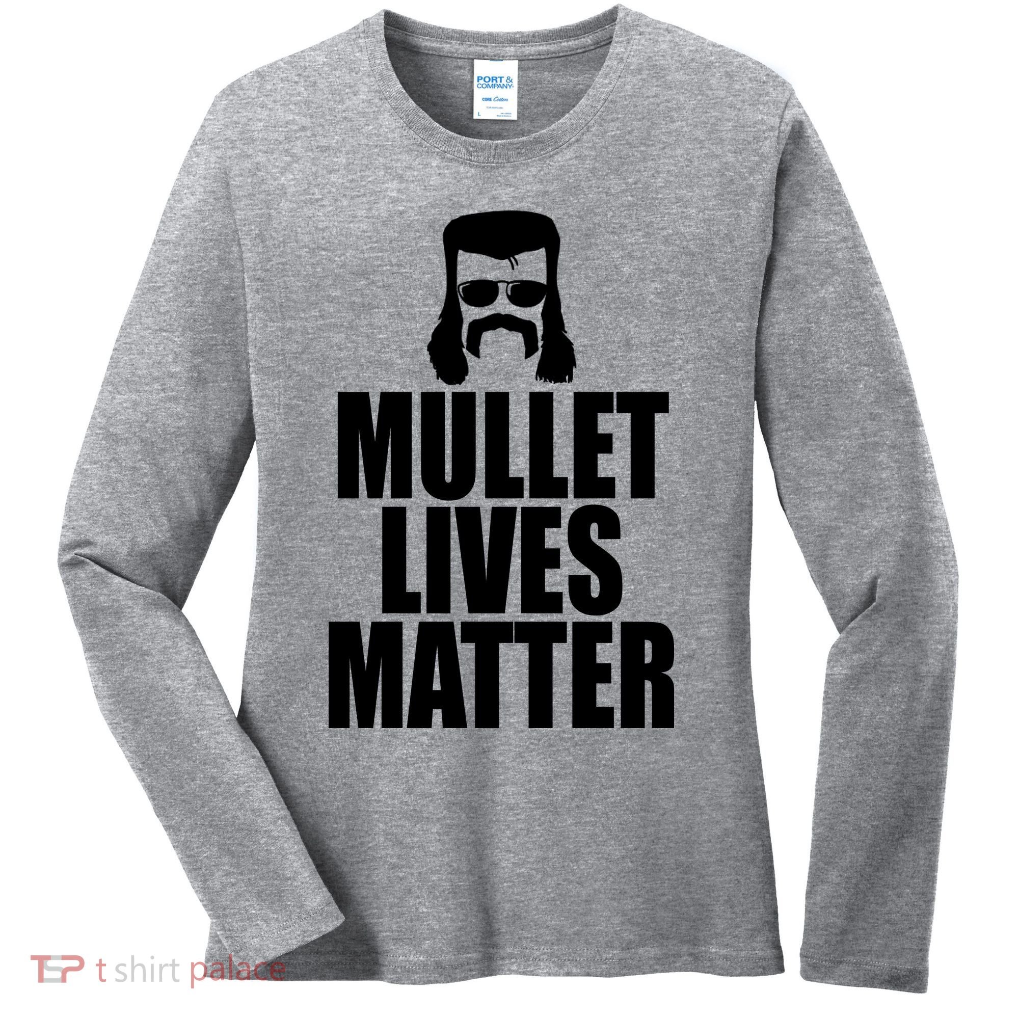 Mullet Lives Matter Women's Long Sleeve Shirt