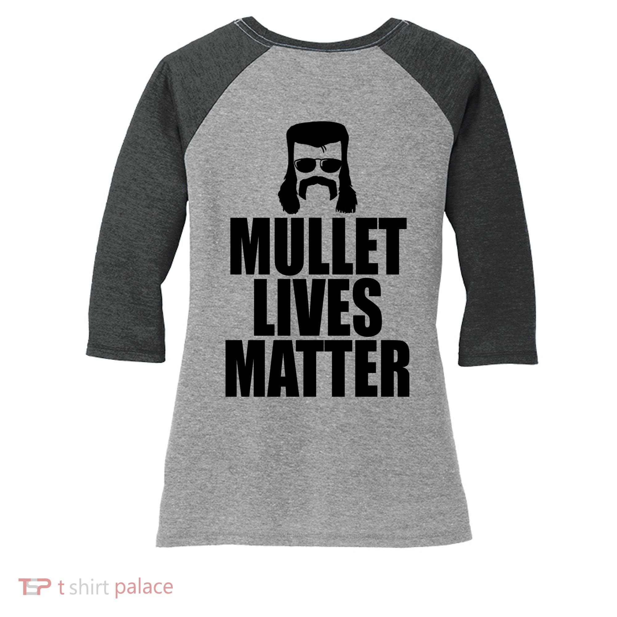 Mullet Lives Matter Women's Tri-Blend 3/4-Sleeve Raglan Shirt