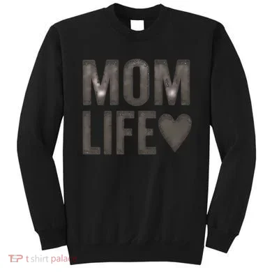 Mom Life Sweatshirt