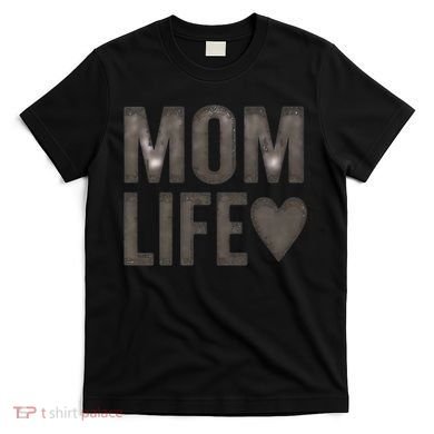 Mom Life T-Shirt