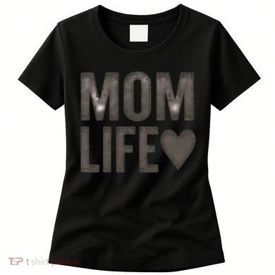 Mom Life Women's T-Shirt