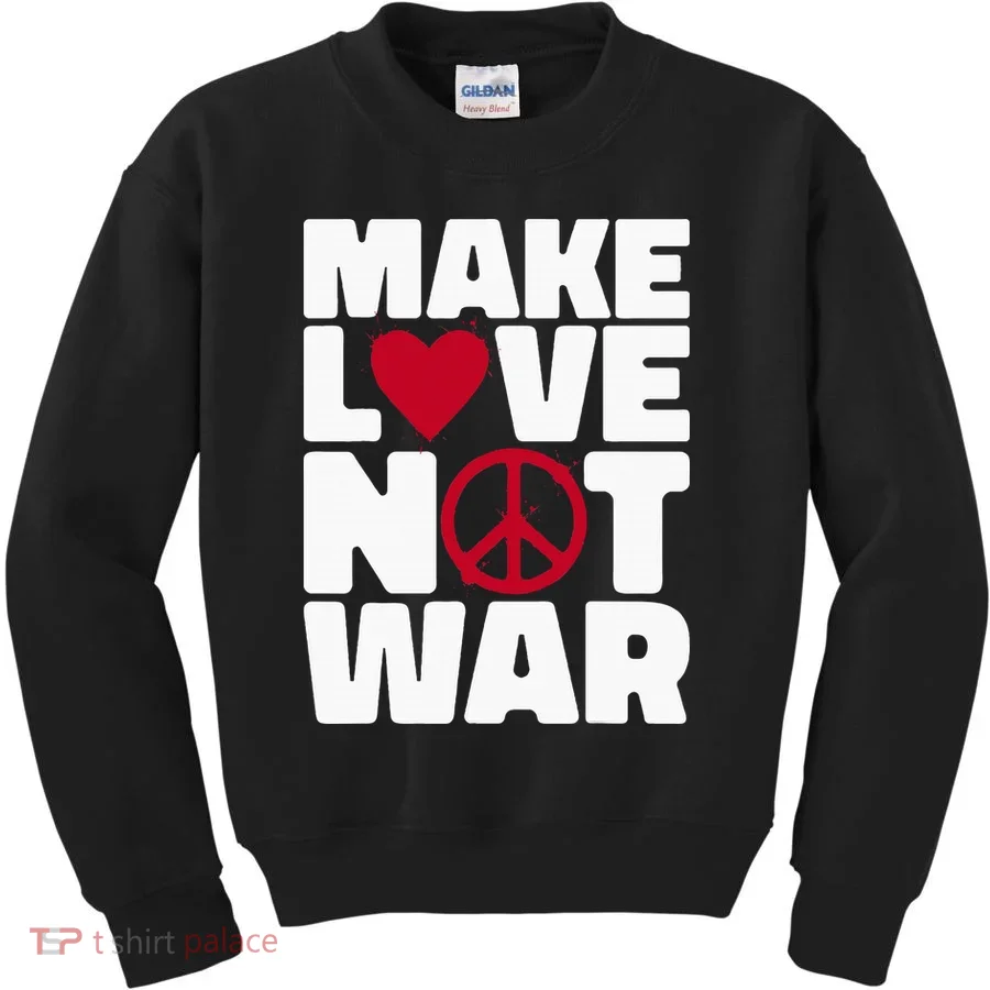 Make Love Not War Kids Sweatshirt