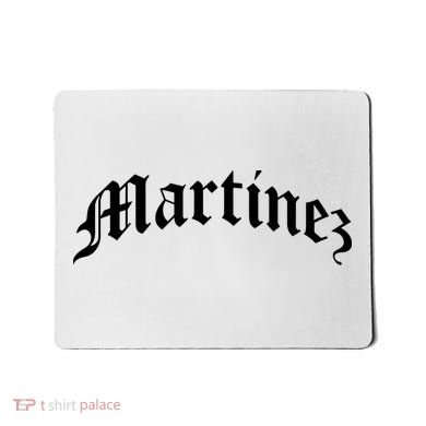 Martinez Last Name Chicano Mexican American Hispanic Spanish Mousepad