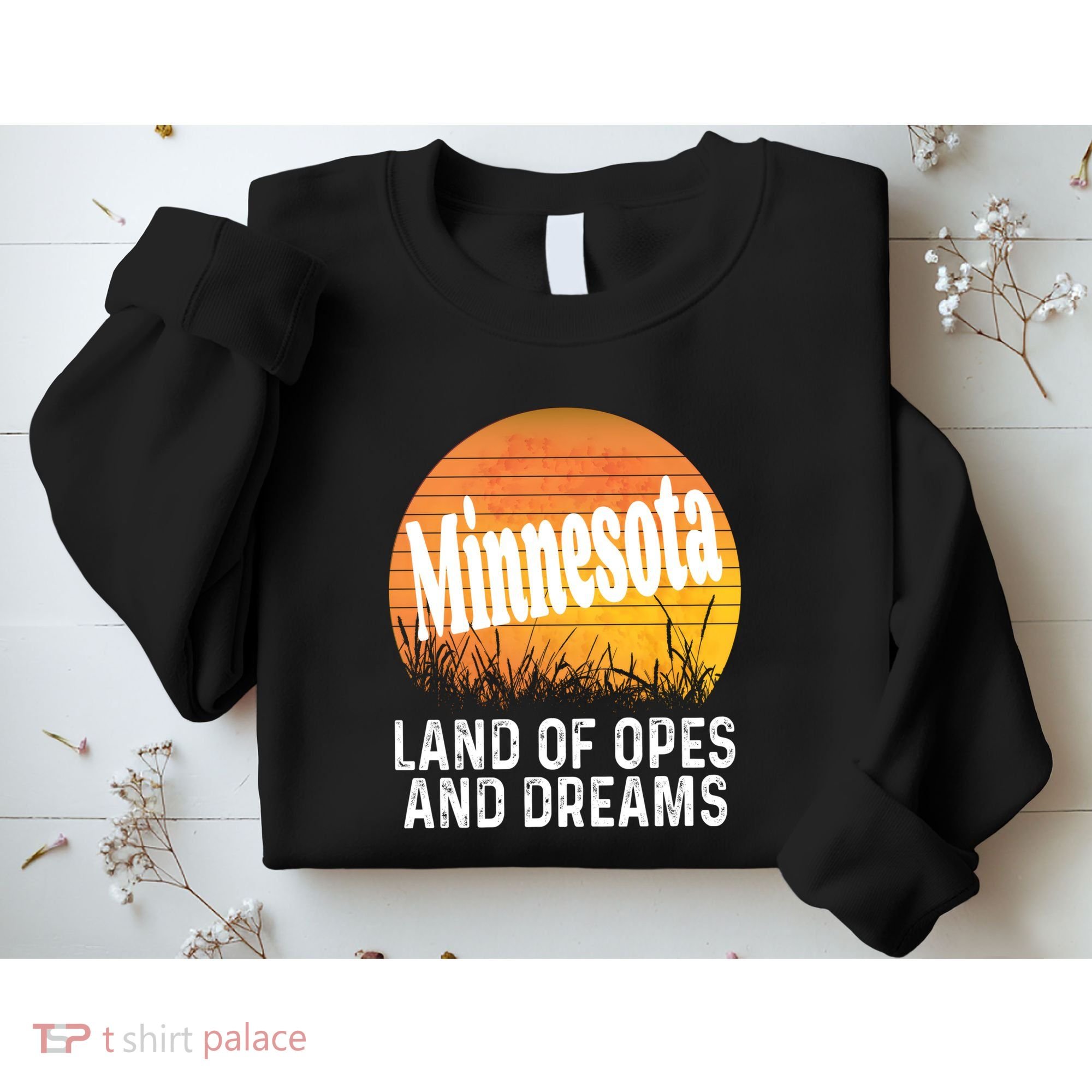 Minnesota Land Of Opes And Dreams Ope Sunset Field Funny Sweatshirt
