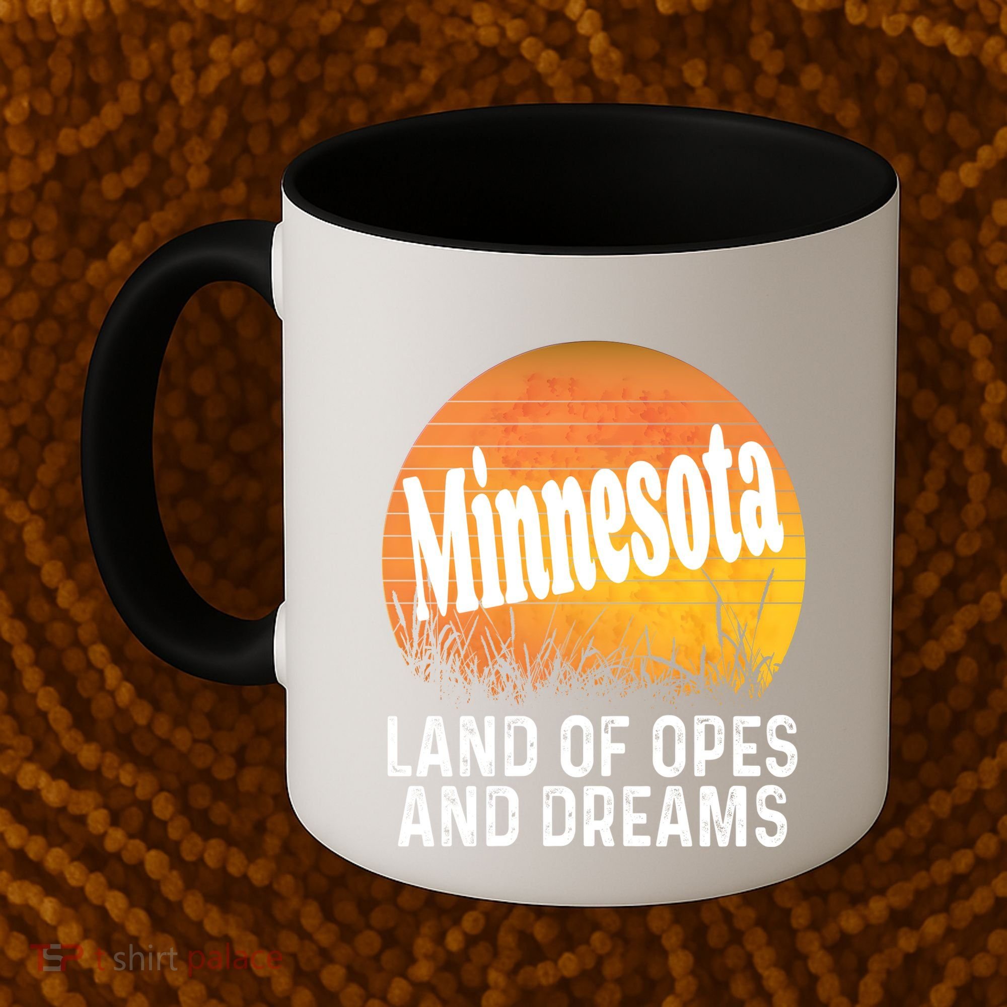 Minnesota Land Of Opes And Dreams Ope Sunset Field Funny Coffee Mug