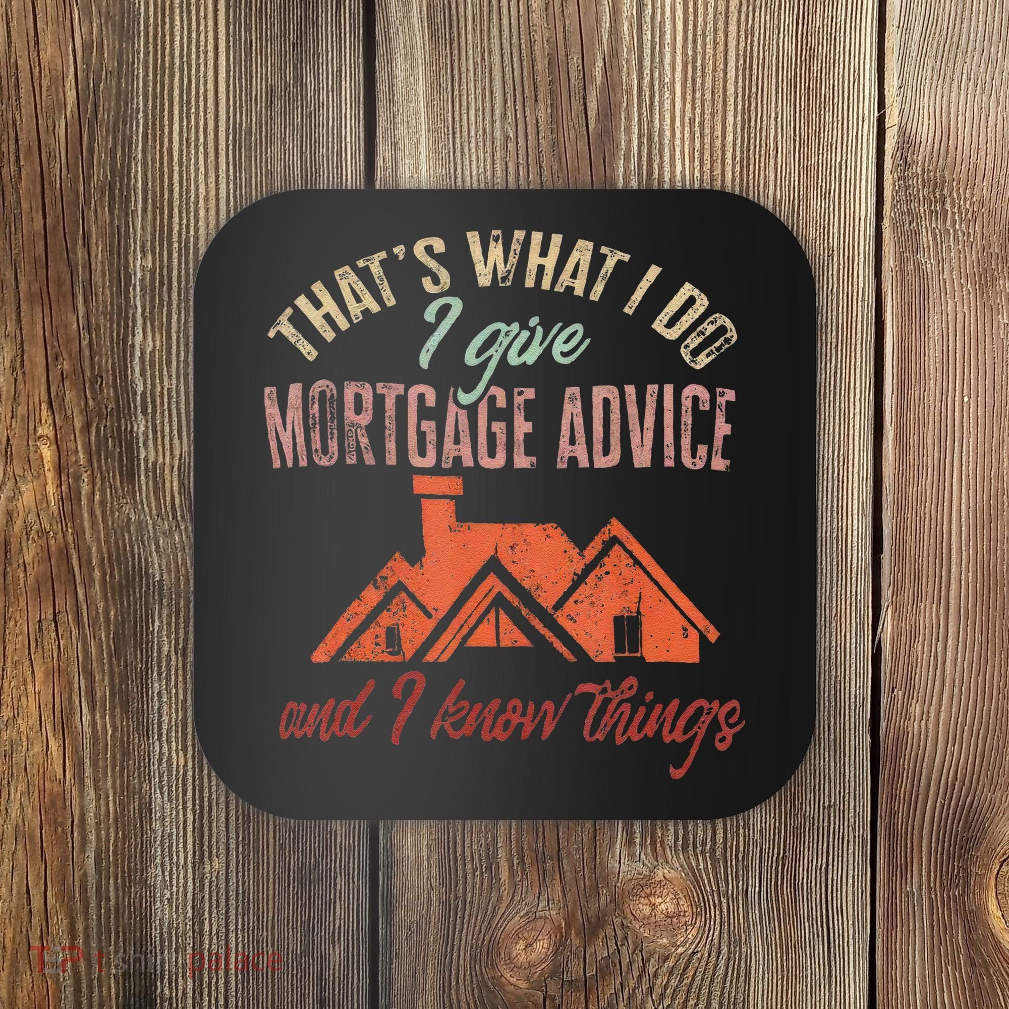 Mortgage Loan Officer Give Mortgage Advice And I Coaster