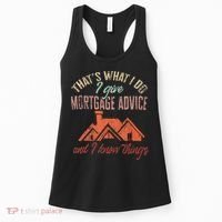 Mortgage Loan Officer Give Mortgage Advice And I Women's Tank Top thumb 0