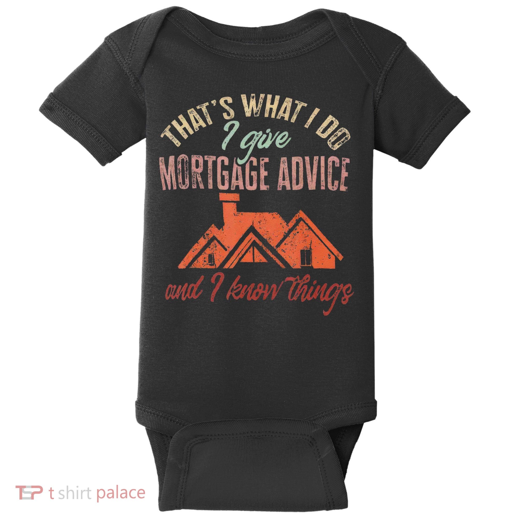 Mortgage Loan Officer Give Mortgage Advice And I Baby Bodysuit