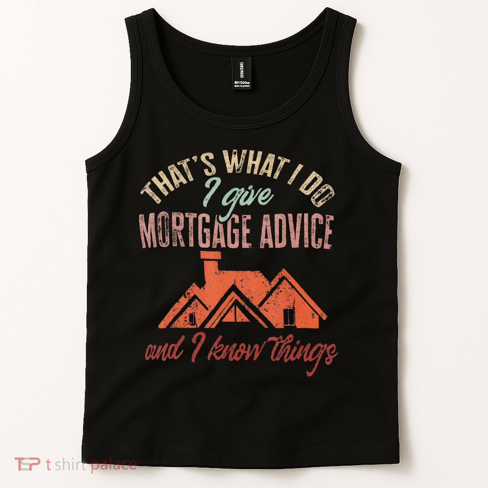 Mortgage Loan Officer Give Mortgage Advice And I Tank Top