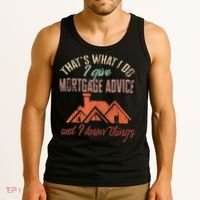 Mortgage Loan Officer Give Mortgage Advice And I Tank Top thumb 3