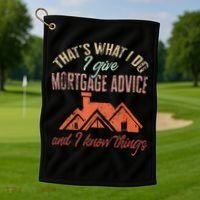 Mortgage Loan Officer Give Mortgage Advice And I Golf Towel thumb 1
